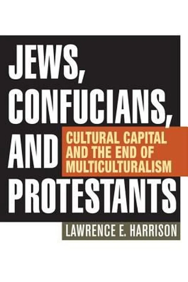 Capa de Jews Confucians And Protestants Cultural Capital And The End Of Multiculturalism
