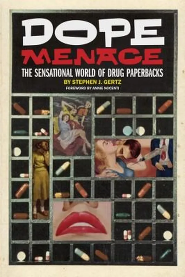 Capa de Dope Menace The Sensational World Of Drug Paperbacks 19001975