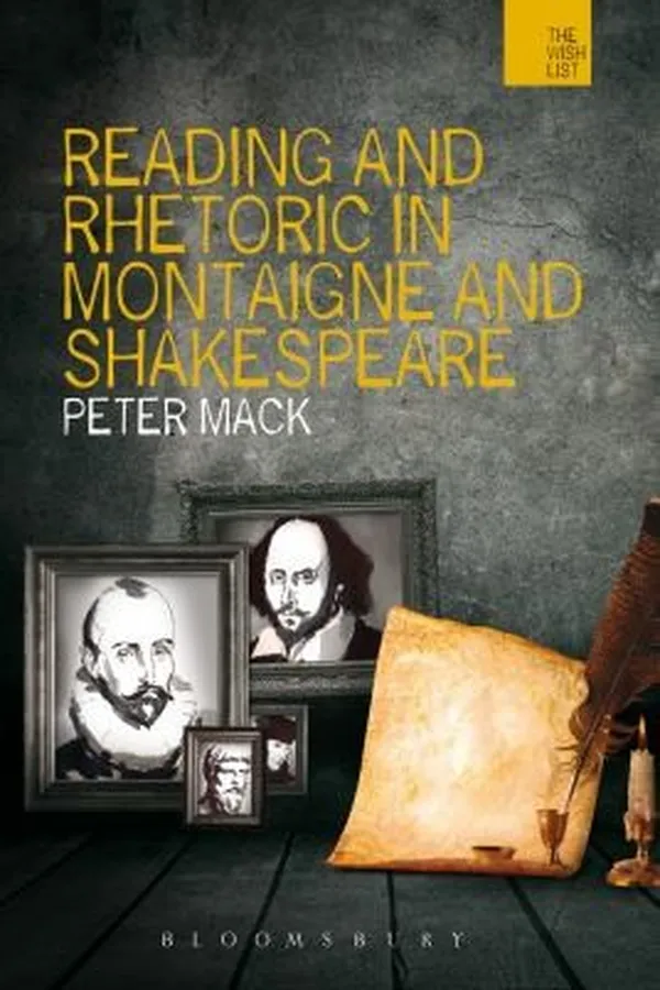 Capa de Reading And Rhetoric In Montaigne And Shakespeare