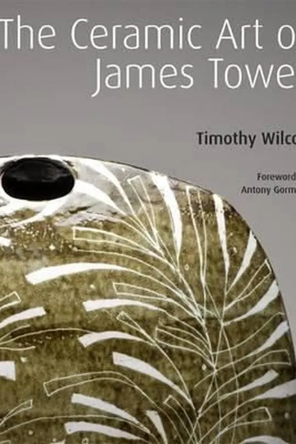 Capa de The Ceramic Art Of James Tower