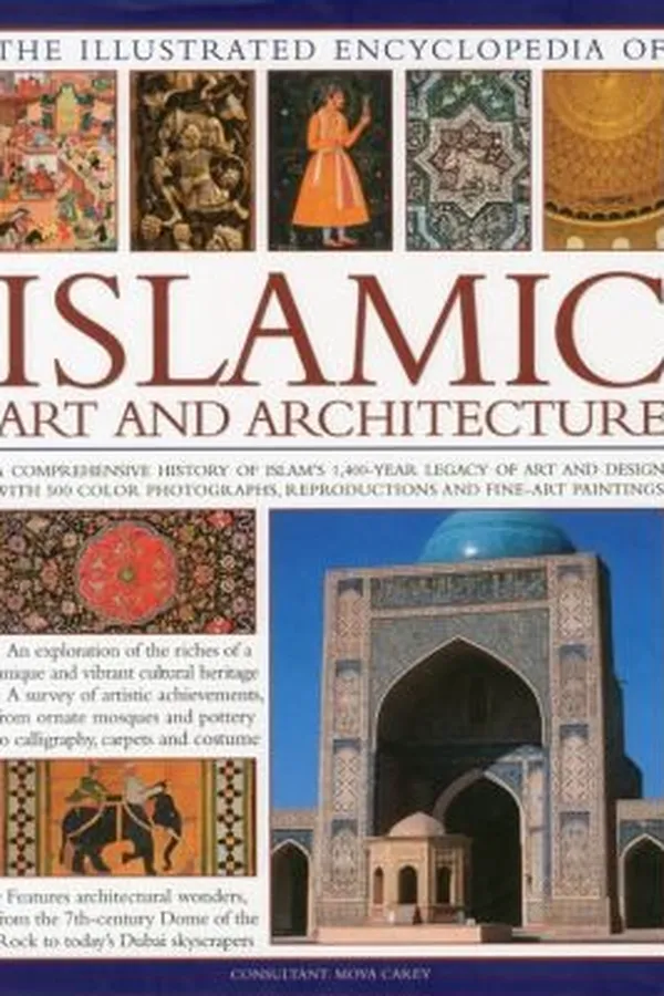 Capa de The Illustrated Encyclopedia of Islamic Art and Architecture
            
                Illustrated Encyclopedia of