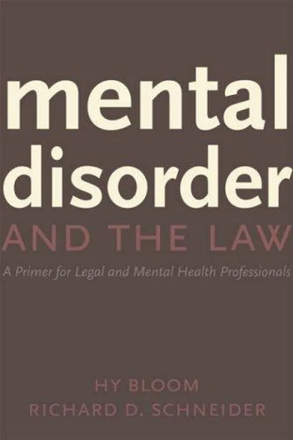 Capa de Mental disorder and the law: A primer for legal and mental health professionals