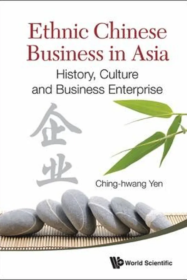 Capa de Ethnic Chinese Business In Asia History Culture And Business Enterprise