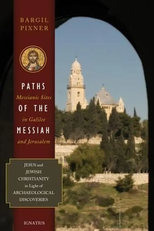 Capa de Paths Of The Messiah And Sites Of The Early Church From Galilee To Jerusalem Jesus And Jewish Christianity In Light Of Archaeological Discoveries