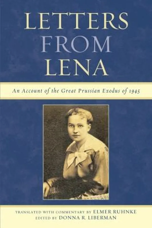 Capa de Letters From Lena An Account Of The Great Prussian Exodus Of 1945