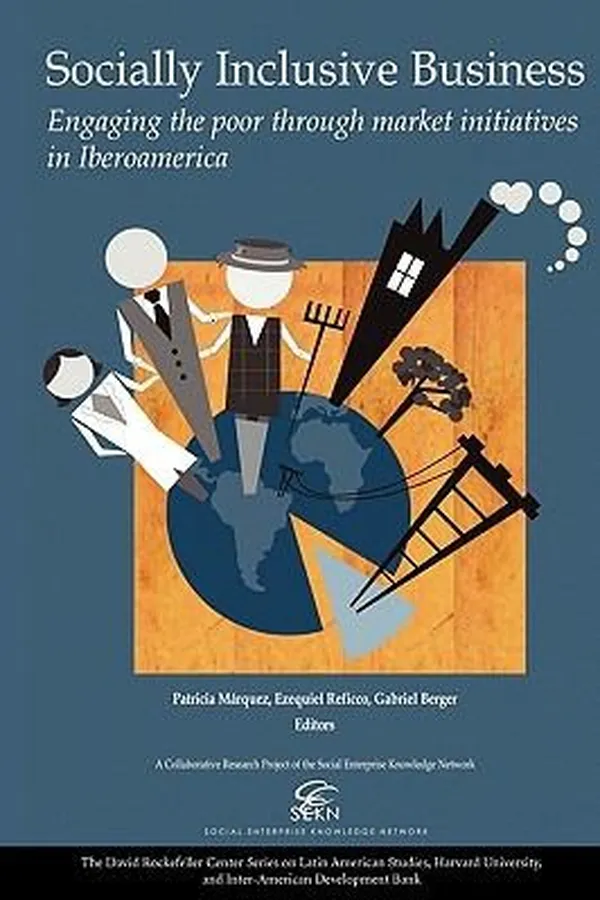 Capa de Socially Inclusive Business Engaging The Poor Through Market Initiatives In Iberoamerica