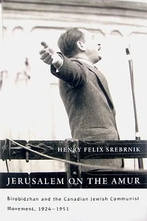 Capa de Jerusalem On The Amur Birobidzhan And The Canadian Jewish Communist Movement 19241951