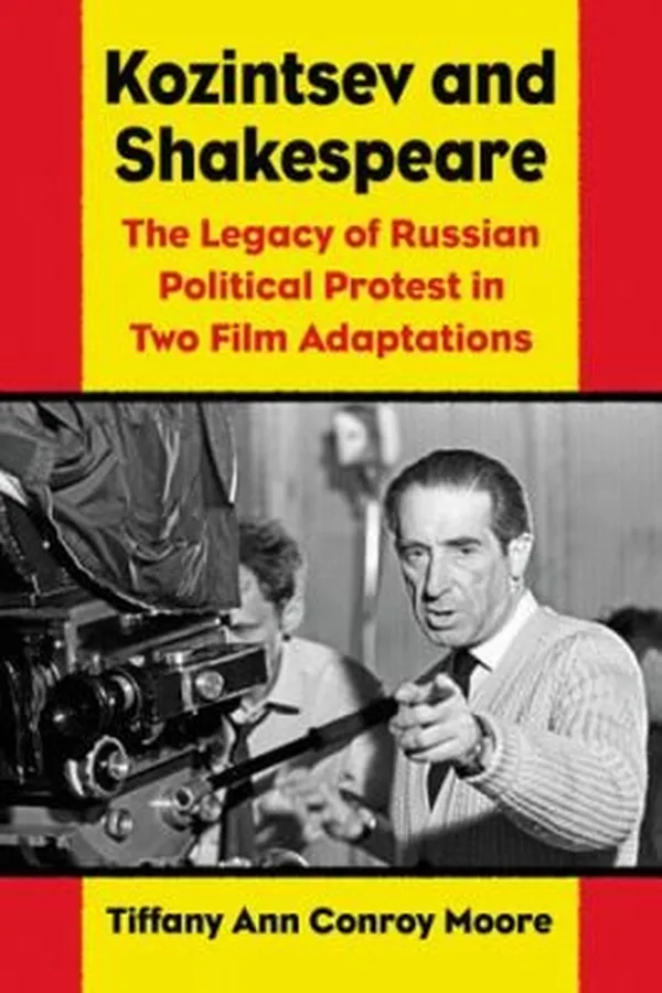 Capa de Kozintsevs Shakespeare Films Russian Political Protest In Hamlet And King Lear