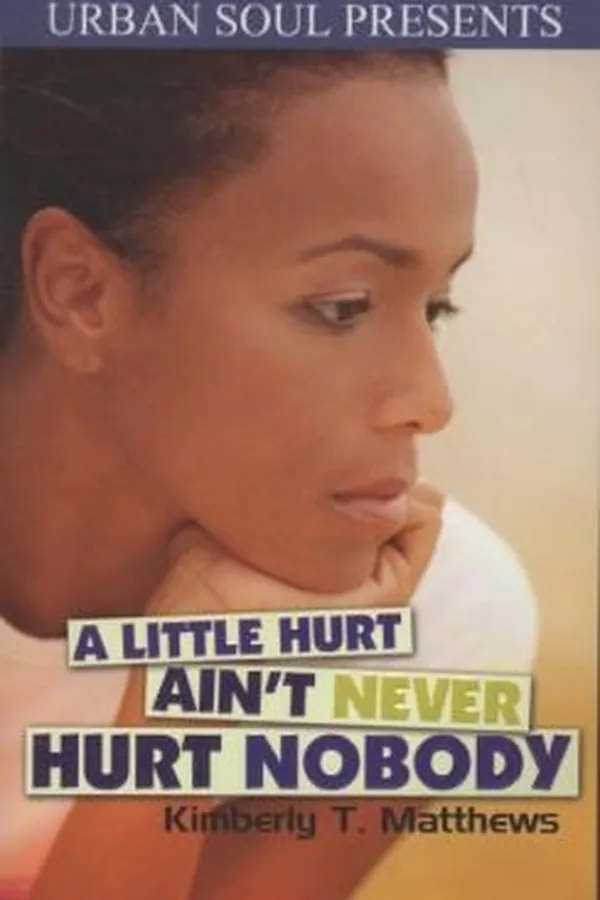 Capa de A Little Hurt Aint Never Hurt Nobody