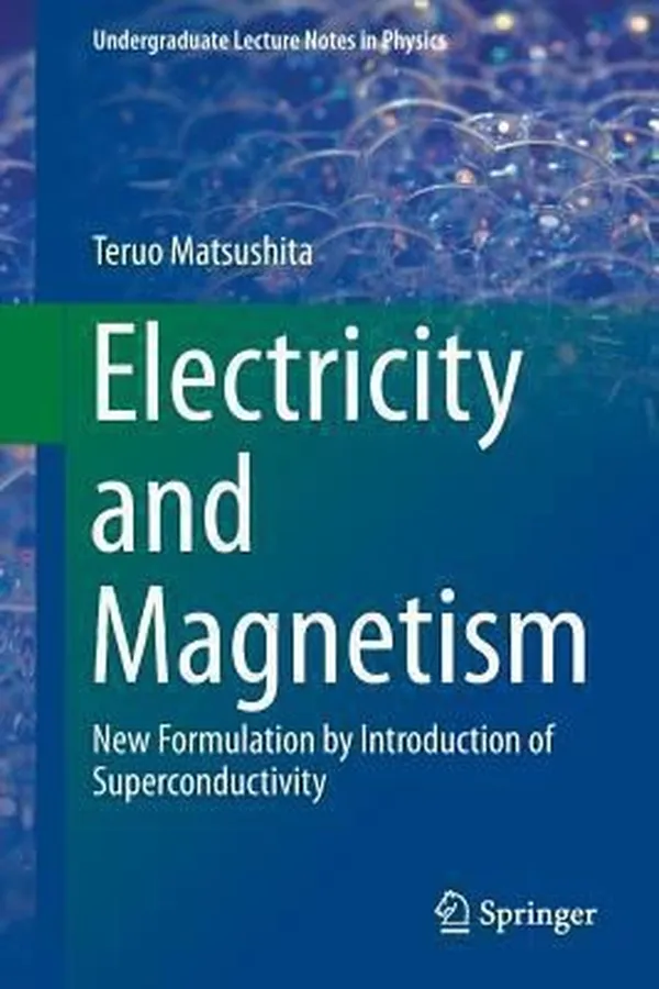 Capa de Electricity And Magnetism New Formulation By Introduction Of Superconductivity