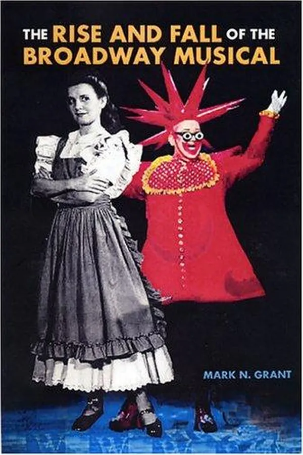 Capa de The Rise and Fall of the Broadway Musical