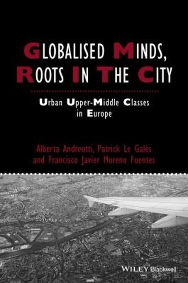 Capa de Globalised Minds Roots in the City
            
                Studies in Urban and Social Change