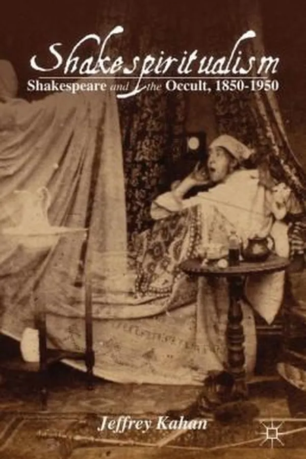 Capa de Shakespiritualism Shakespeare And The Occult 18501950