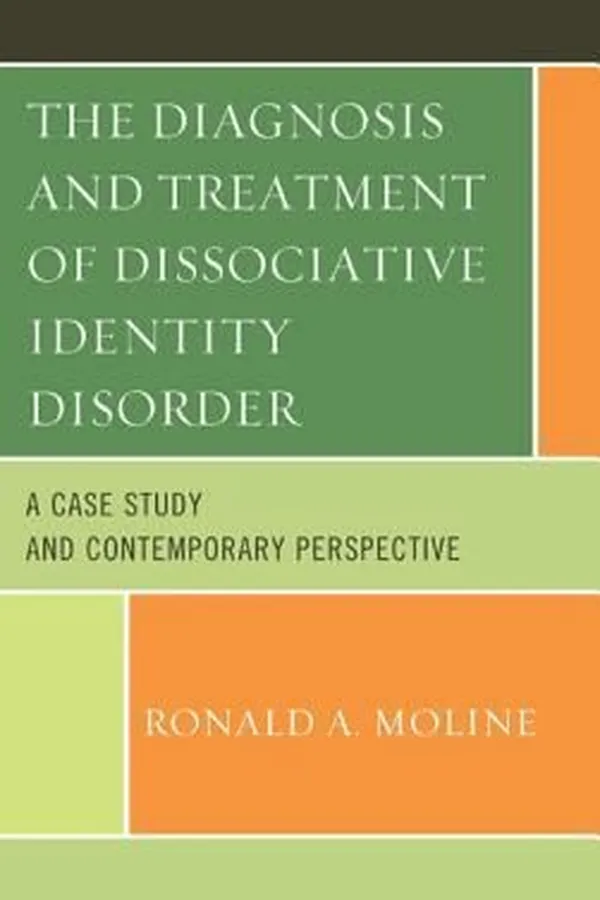 Capa de The Diagnosis And Treatment Of Dissociative Identity Disorder A Case Study And Contemporary Perspective