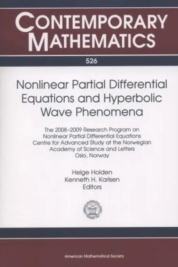 Capa de Nonlinear Partial Differential Equations And Hyperbolic Wave Phenomena 20082009 Research Program On Nonlinear Partial Differential Equations Centre For Advanced Study Of The Norwegian Academy Of Sciences And Letters Oslo Norway