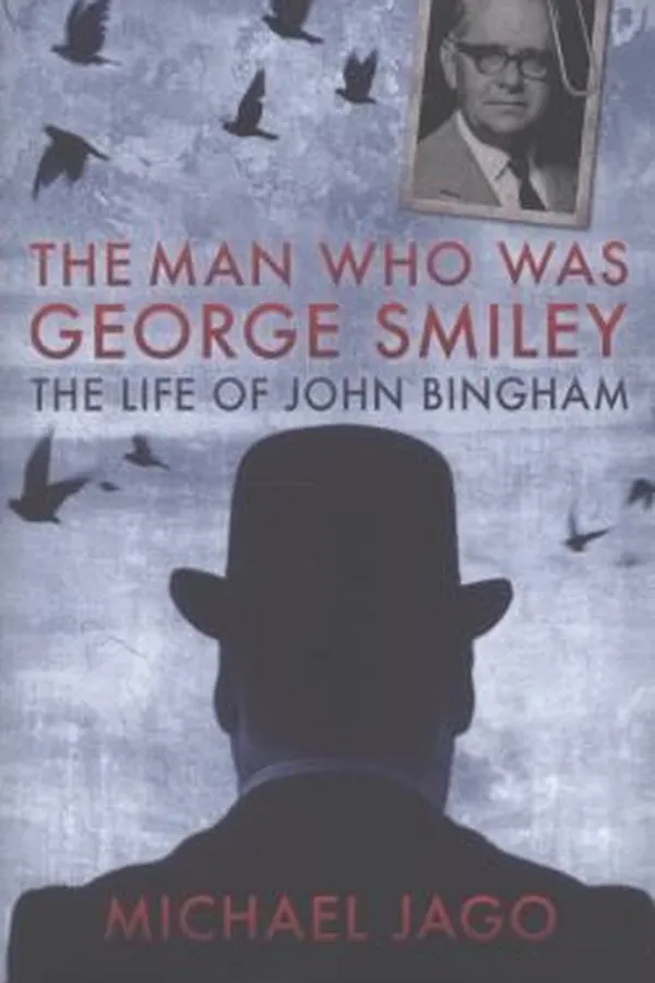 Capa de The Man Who Was George Smiley The Life Of John Bingham