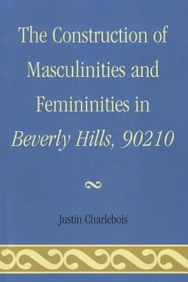 Capa de The Construction of Masculinities and Femininities in Beverly Hills 90210