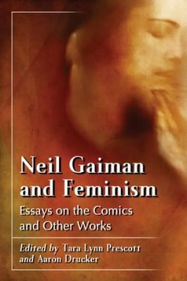 Capa de Feminism In The Worlds Of Neil Gaiman Essays On The Comics Poetry And Prose