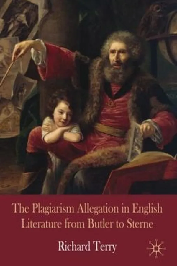 Capa de The Plagiarism Allegation in English Literature from Butler to Sterne