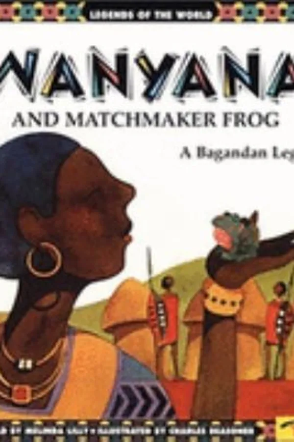 Capa de Wanyana  Matchmaker Frog
            
                Legends of the World