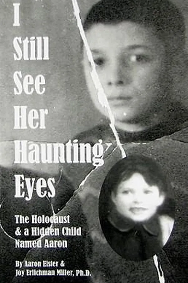 Capa de I Still See Her Haunting Eyes The Holocaust And A Hidden Child Named Aaron