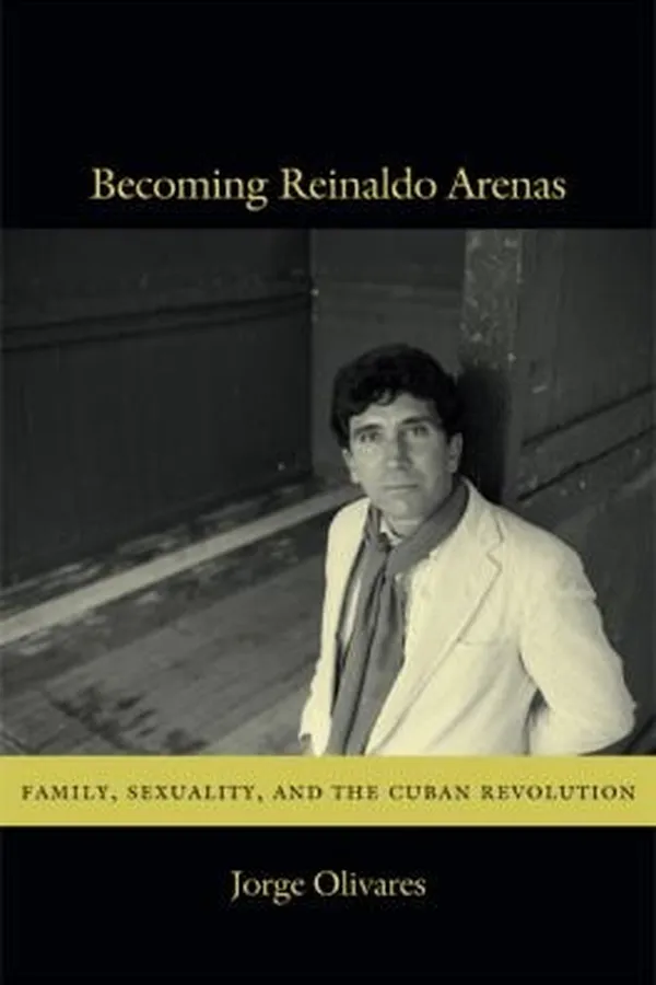 Capa de Becoming Reinaldo Arenas