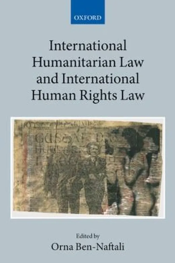 Capa de International Humanitarian Law And International Human Rights Law Pas De Deux