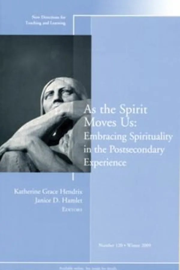 Capa de As The Spirit Moves Us Embracing Spirituality In The Postsecondary Experience