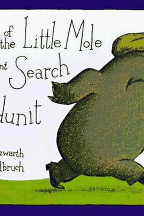Capa de The story of the Little Mole who went in search of whodunit