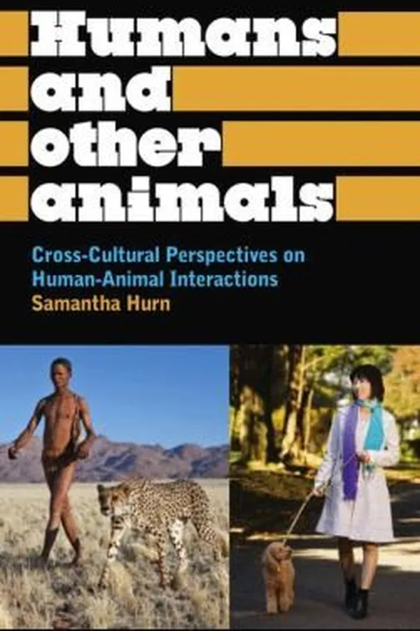 Capa de Humans And Other Animals Crosscultural Perspectives On Humananimal Interactions