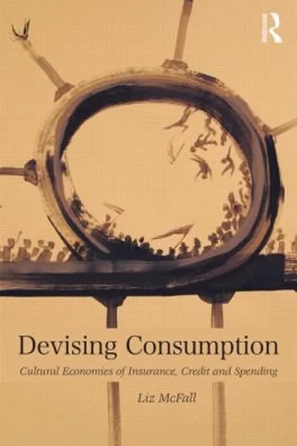 Capa de Devising Consumption Cultural Economies Of Insurance Credit And Spending