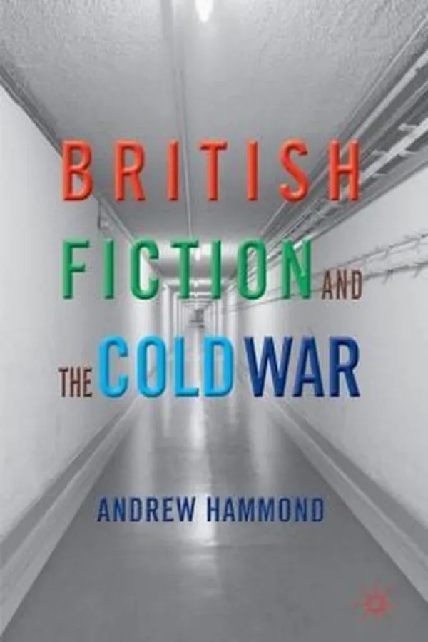 Capa de British Fiction and the Cold War