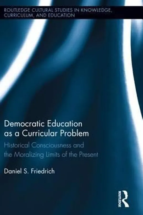 Capa de The Limits of Democratic Education as a Curricular Problem
            
                Routledge Cultural Studies in Knowledge Curriculum and Edu