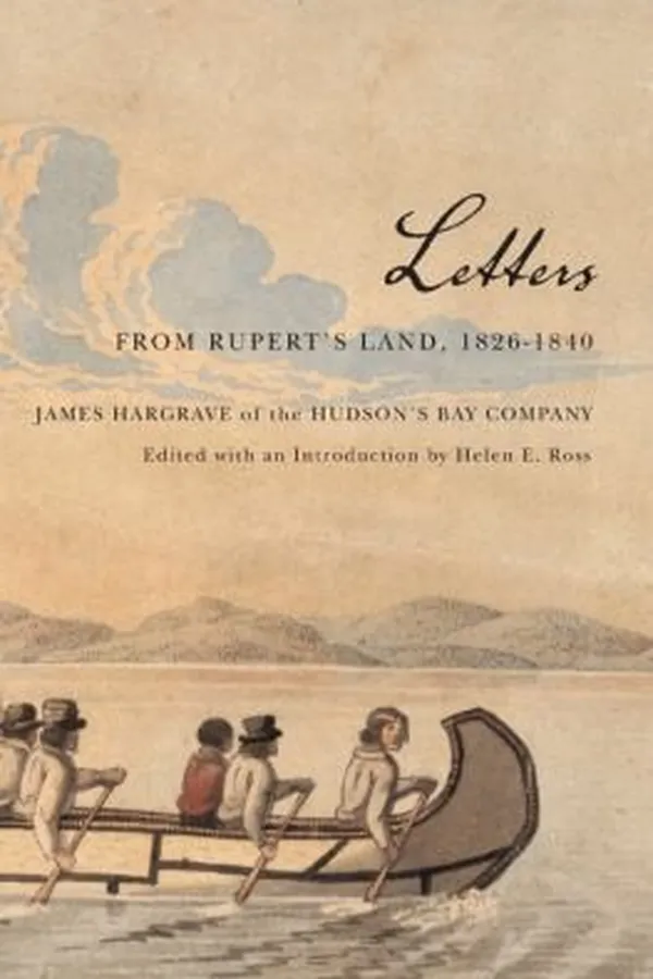 Capa de Letters from Ruperts Land 18261840
            
                Ruperts Land Record Society