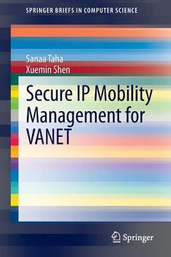 Capa de Secure IP Mobility Management for VANET
            
                Springerbriefs in Computer Science