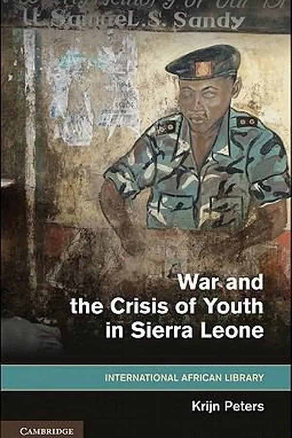 Capa de War And The Crisis Of Youth In Sierra Leone