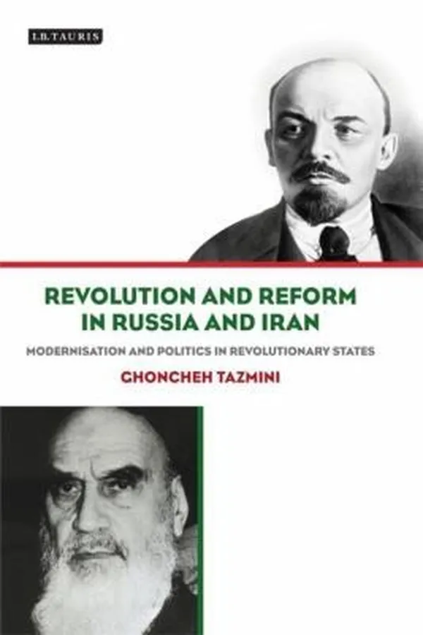 Capa de Revolution And Reform In Russia And Iran Modernism And Politics In Revolutionary States