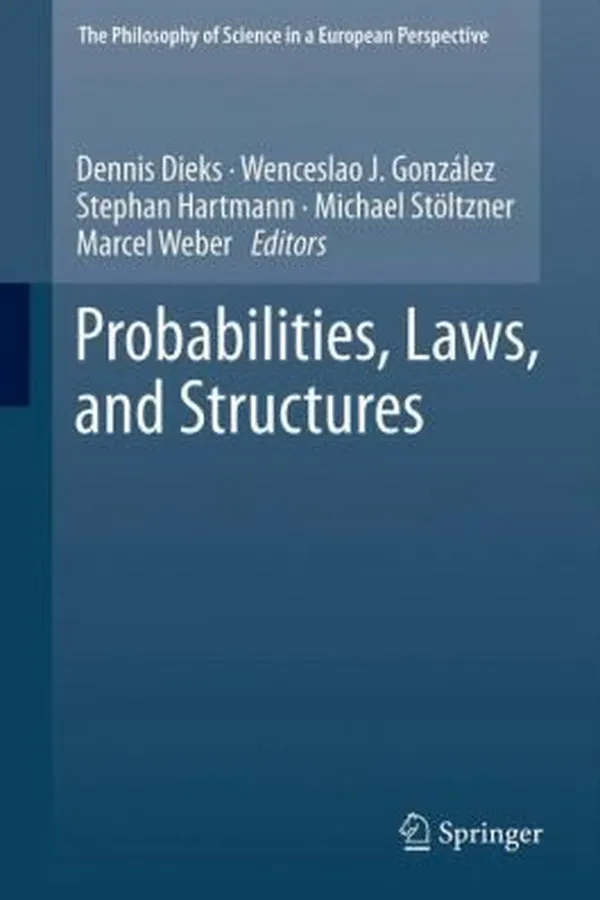Capa de Probabilities Laws and Structures
            
                Philosophy of Science in a European Perspective
