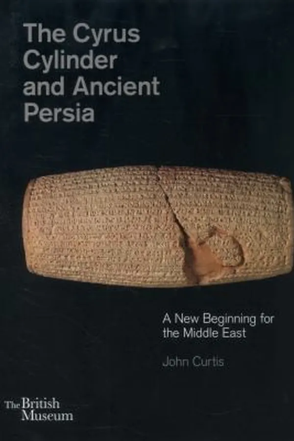 Capa de The Cyrus Cylinder And Ancient Persia A New Beginning For The Middle East