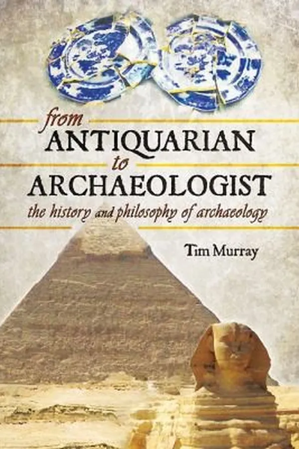 Capa de From Antiquarian to Archaeologist