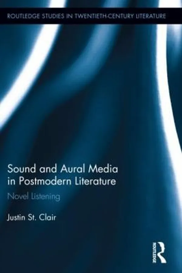 Capa de Sound and Aural Media in Postmodern Literature
            
                Routledge Studies in TwentiethCentury Literature
