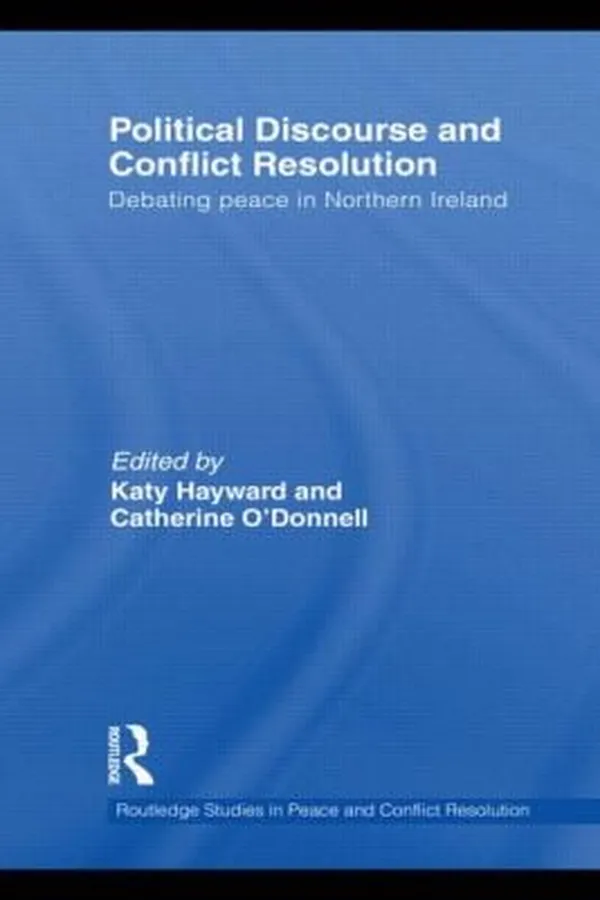 Capa de Political Discourse and Conflict Resolution
            
                Routledge Studies in Peace and Conflict Resolution