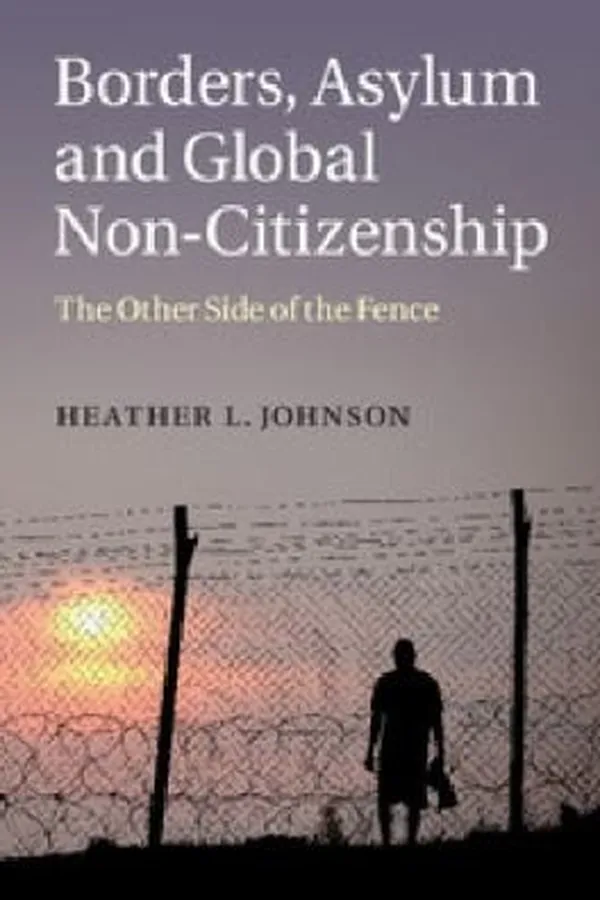 Capa de Borders Asylum and Global Noncitizenship