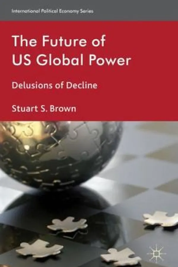 Capa de Us Global Power in a Turbulent Era
            
                International Political Economy