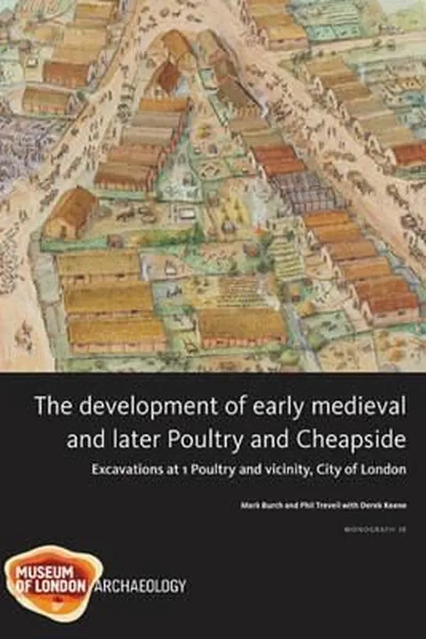 Capa de The Development of Early Medieval and Later Poultry and Cheapside
            
                Molas Monograph