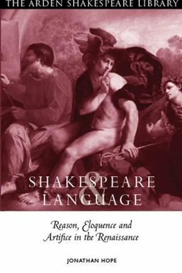 Capa de Shakespeare And Language Reason Eloquence And Artifice In The Renaissance