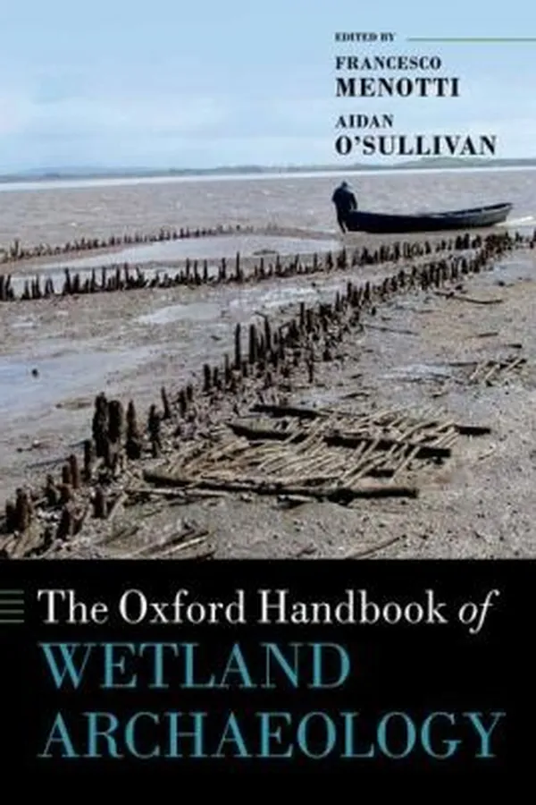 Capa de The Oxford Handbook of Wetland Archaeology
