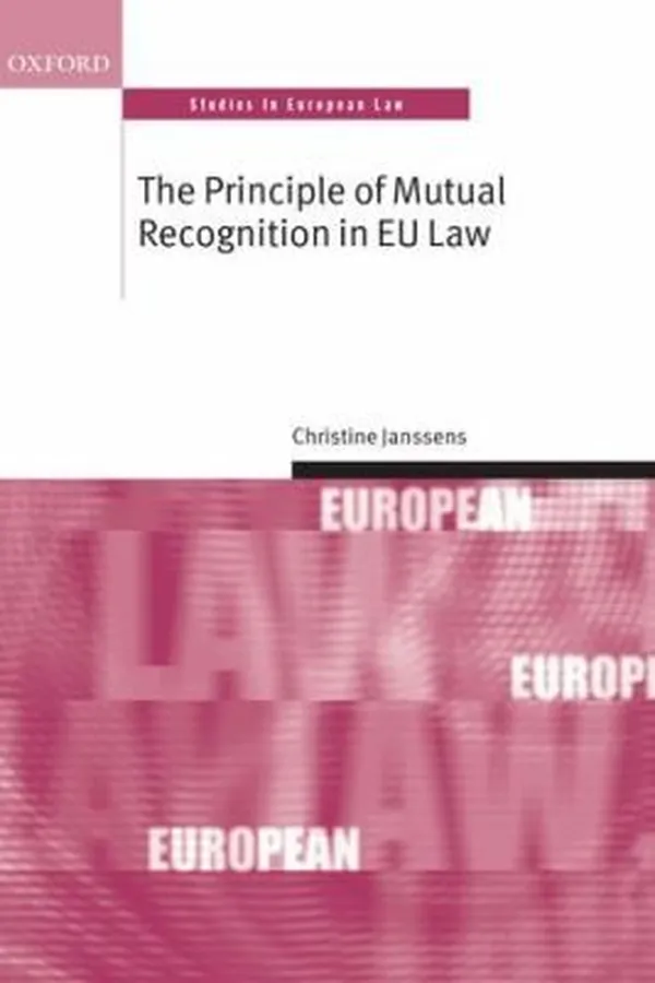 Capa de The Principle Of Mutual Recognition In Eu Law