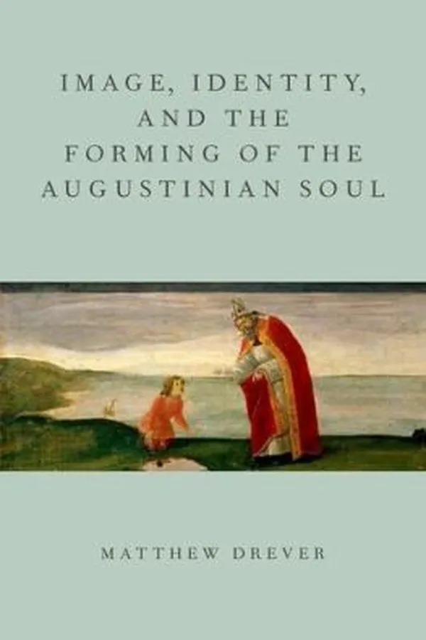 Capa de Image Identity And The Forming Of The Augustinian Soul