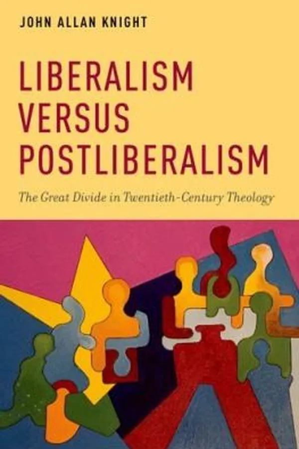 Capa de Liberalism Versus Postliberalism The Great Divide In Twentiethcentury Theology